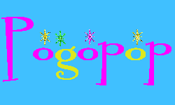 Pogopop on MY
                              SPACE